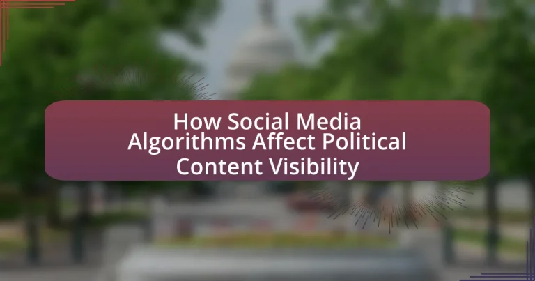 How Social Media Algorithms Affect Political Content Visibility