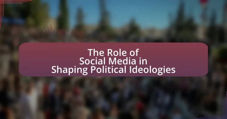 The Role of Social Media in Shaping Political Ideologies