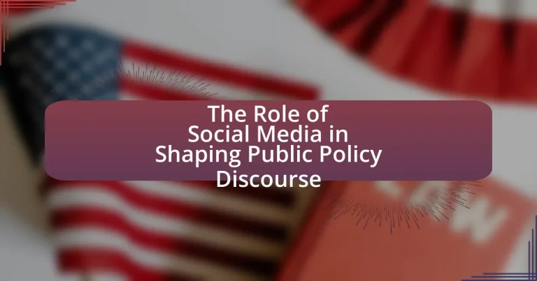 The Role of Social Media in Shaping Public Policy Discourse