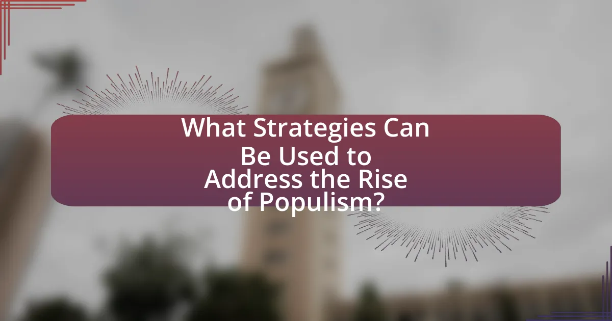 What Strategies Can Be Used to Address the Rise of Populism?